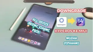 CARA DOWNGRADE HYPEROS KE MIUI SEMUA HP XIAOMI