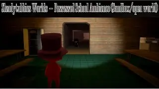Slendytubbies Worlds - Possessed School Ambience (Sandbox/Open World)