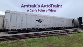 Amtrak's AutoTrain: A Car's Point of View