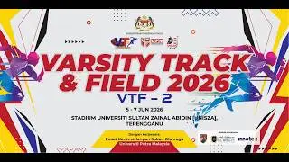 Varsity Track & Field 2026 #2 UniSZA Day 1 Session 2