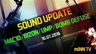 [CS:GO] SOUND UPDATE (MAC10⁄BIZON⁄UMP⁄BOMB DEFUSE)