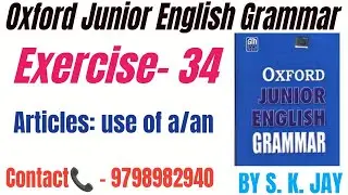 Articles: use of a/an Oxford Junior English Grammar Exercise-34 Solution.