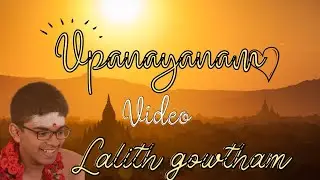 Upanayanam Montage Video | Goutham's Upanayanam Video Highlights | The Great Celebration