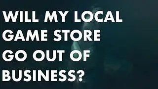 Will My Local Game Store Go Out of Business | Budget Wargamer
