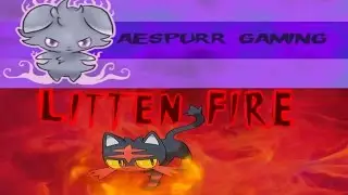AEspurr Gaming to Litten Fire