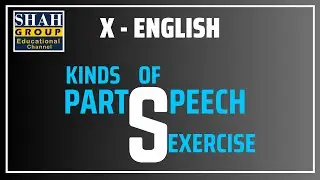X ENGLISH GRAMMAR| TOPIC: KINDS OF PARTS OF SPEECH