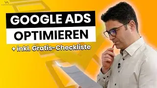 Google Ads optimieren - mit einer klaren Google Ads Checkliste