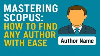 How to search for author on Scopus (2022)?