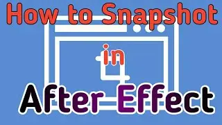 How to take snapshot In After Effect