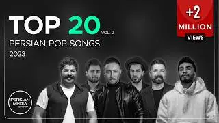 Top 20 Persian Songs of 2023 I Vol .2 ( بیست تا از بهترین آهنگ های پاپ )