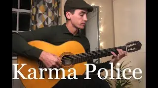 Radiohead - Karma Police - Fingerstyle Guitar (with Score and Tabs)