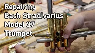 Repairing Bach Stradivarius 37 Trumpet