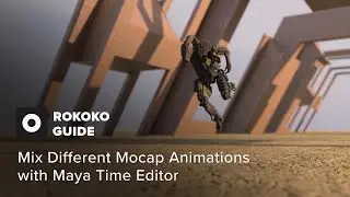 Rokoko Guide: How to mix motion capture animations using the Time Editor in Maya