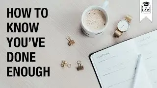 How To Know You've Done Enough