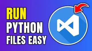 How To Run Python File In Visual Studio Code