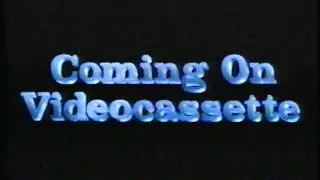 Coming on Videocassette (Coming from Touchstone Home Video voiceover)