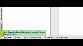 Android Studio : Instant Run Applied Code Changes and Restarted The App