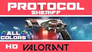 Protocol Sheriff VALORANT SKIN (ALL COLORS) | New Skins Showcase