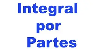 Serie Cálculo integral (Integral por partes)