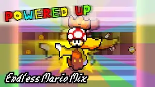 Powered Up - (Endless Mario Mix)