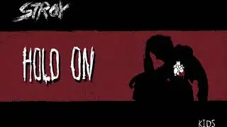 Stroy - Hold On