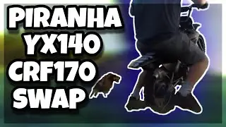 Piranha yx140 crf70 swap