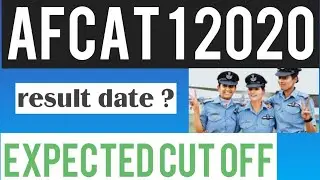 Afcat 1 2020 result date//expected cut off 2020