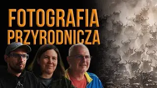 Natura oczami fotografa | Katarzyna Gubrynowicz, Artur Stankiewicz i Przemek Jakubczyk