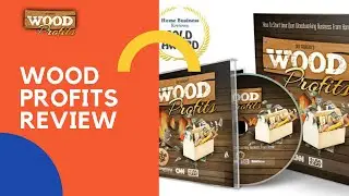 Wood Profits Review
