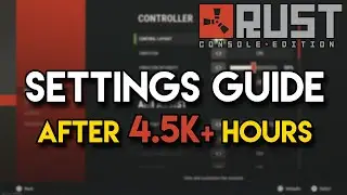 Best Rust Console Settings for PvP 4k hours - Rust Console Edition (PS4 / PS5 / Xbox)
