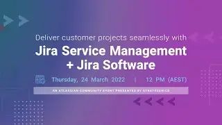 Deliver customer projects seamlessly with Jira Service Management and Jira Software