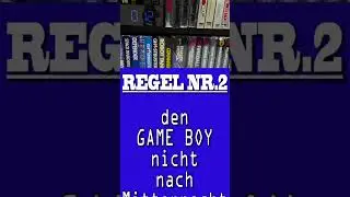 DIE DREI GAME BOY REGELN 