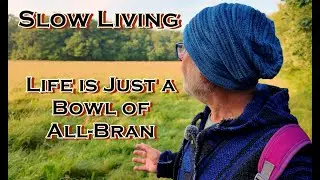 Slow Living | Life Is Just A Bowl Of All-Bran