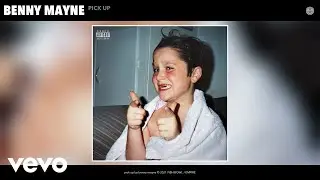 benny mayne - pick up (Audio)