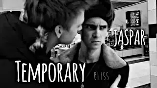 JASPAR || Caspar Lee + Joe Sugg || Temporary Bliss