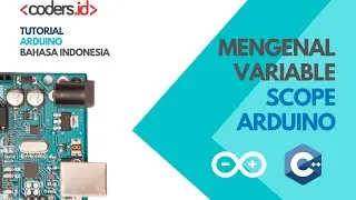 Arduino Tutorial in Indonesian [Basic] - Variable Scope (2)