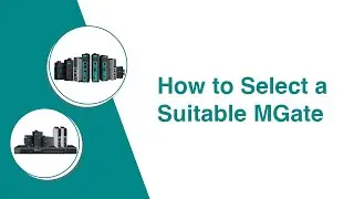 How to select the right MGate | Moxa