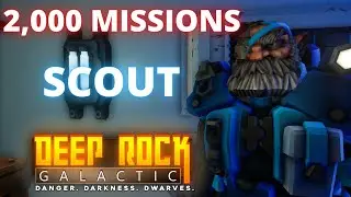 What 2,000 Missions Of Scout Looks Like | DEEP ROCK GALACTIC