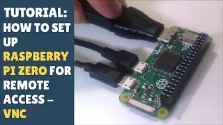 TUTORIAL: How to set up Raspberry Pi Zero! (For Remote Access VNC)