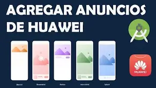 AGREGAR PUBLICIDAD de HUAWEI Ads Publisher Service | Ads Kit | Android Studio: Mostrar Banners