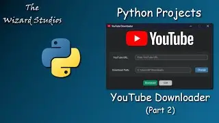 Python - YouTube Downloader (Part 2)