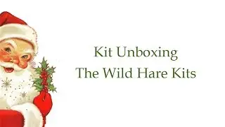 Unboxing Video The Wild Hare Kits (December)