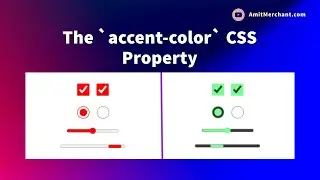 The `accent-color` CSS Property
