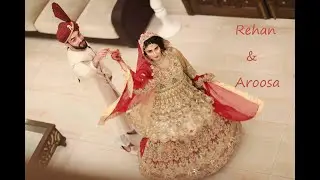 Pakistani desi wedding | Rehan & Aroosa | Films | Feshion | Mere Sohneya | Kabir Singh