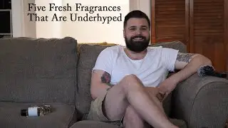 Five Fresh Fragrances That Are Underhyped