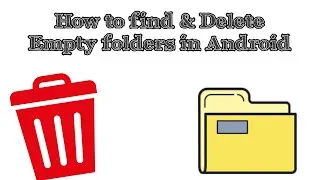 How to find and delete empty folders in Android