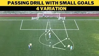 Passing Drill with Small Goals | 4 Variation | Football/Soccer Training | U13+