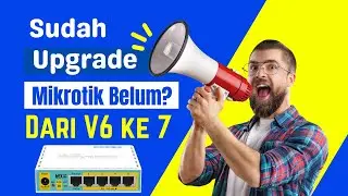 Upgrade Mikrotik Router Os Versi 6 Ke Router Os Versi 7.1.1