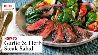 How to Make a Delicious Garlic & Herb Steak Salad
