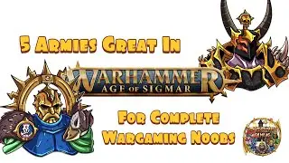 5 Armies Great For A Complete Tabletop Wargaming Noob - In Warhammer Age of Sigmar